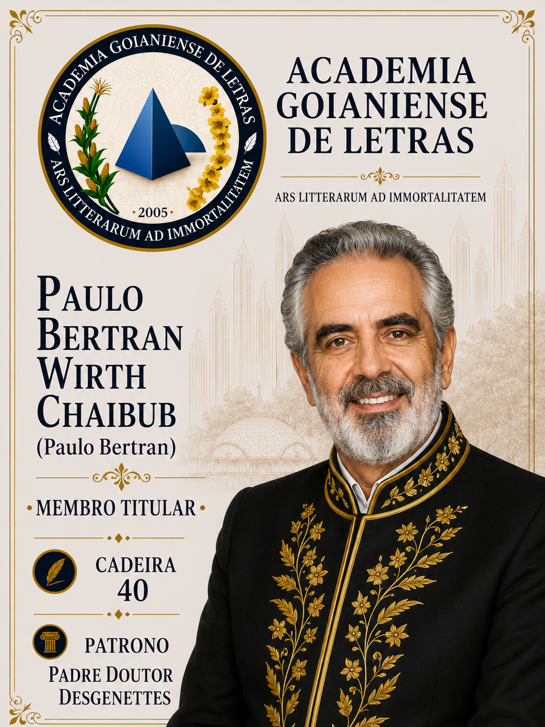 Paulo Bertram Wirth Chaibub, Patrono da Cadeira 40